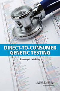 Cover image for Direct-to-Consumer Genetic Testing: Summary of a Workshop