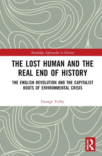 Cover image for The Lost Human and the Real End of History