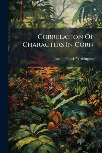 Cover image for Correlation Of Characters In Corn