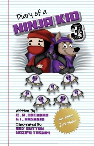 Cover image for Diary Of A Ninja Kid 3: An Alien Invasion