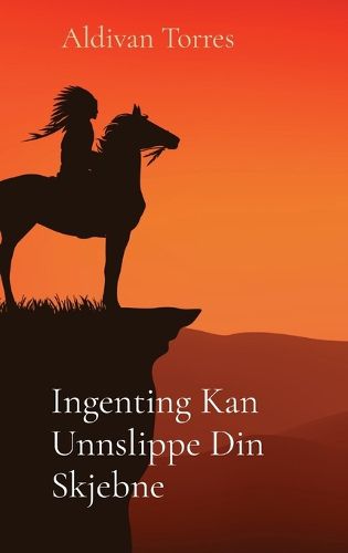 Cover image for Ingenting Kan Unnslippe Din Skjebne