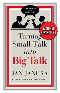 Cover image for Turning Small Talk Into Big Talk