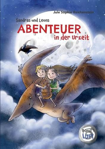 Cover image for Sandras und Leons Abenteuer in der Urzeit: Luft