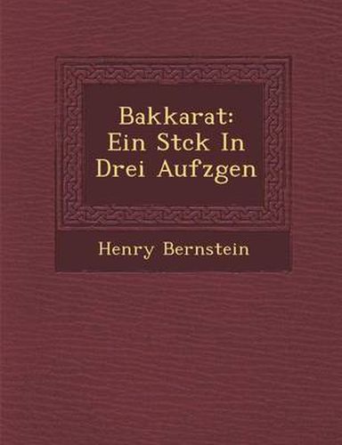 Cover image for Bakkarat: Ein St Ck in Drei Aufz Gen