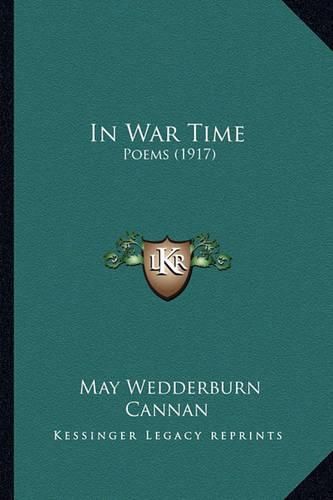 Cover image for In War Time: Poems (1917)