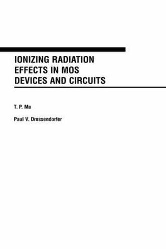 Cover image for Ionizing Radiation Effects in Metal-oxide Semiconductor Devices and Circuits