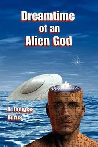 Cover image for Dreamtime of an Alien God