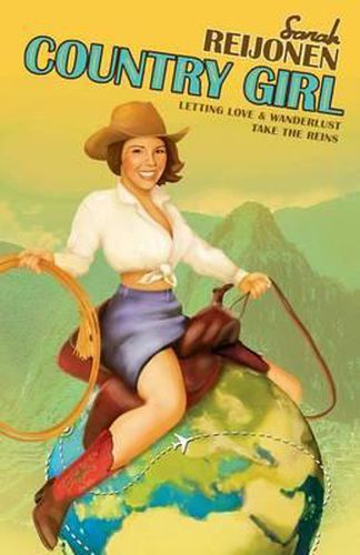 Cover image for Country Girl: Letting Love and Wanderlust Take the Reins