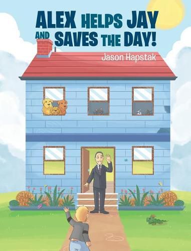 Cover image for Alex Helps Jay and Saves the Day!