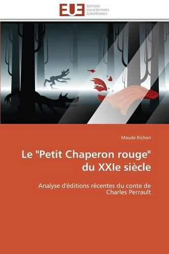 Cover image for Le  petit Chaperon Rouge  Du Xxie Si cle