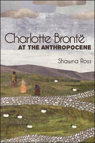 Cover image for Charlotte Bronte at the Anthropocene