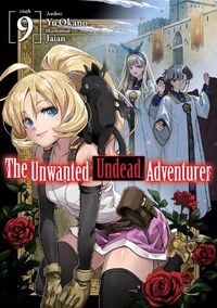 Cover image for The Unwanted Undead Adventurer (Light Novel): Volume 9