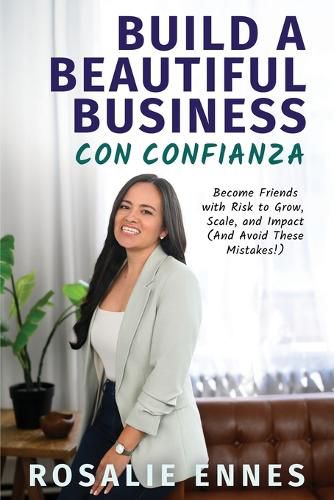 Cover image for Build a Beautiful Business con Confianza