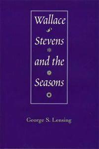 Cover image for Wallace Stevens and the Seasons