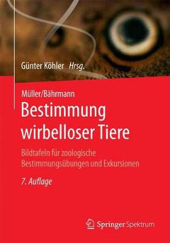 Cover image for Muller/Bahrmann Bestimmung wirbelloser Tiere: Bildtafeln fur zoologische Bestimmungsubungen und Exkursionen