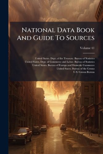 Cover image for National Data Book And Guide To Sources; Volume 41