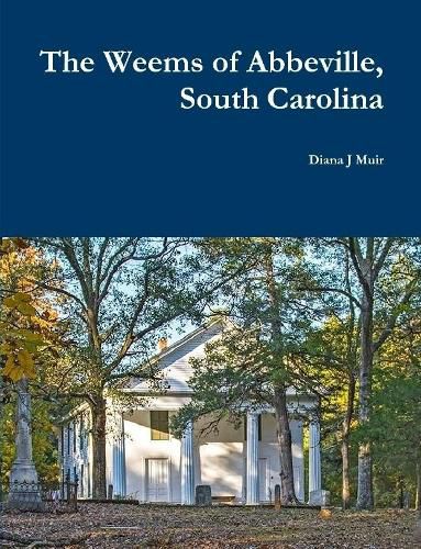 The Weems of Abbeville, South Carolina