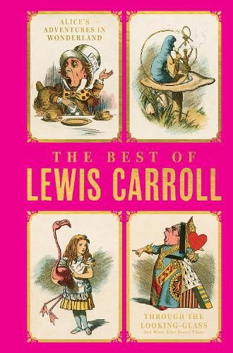 Cover image for Best of Lewis Carroll - Alice's Adventures in Wonderland; Through the Looking-Glass; What Alice Found There (Deluxe Hardbound Edition), The