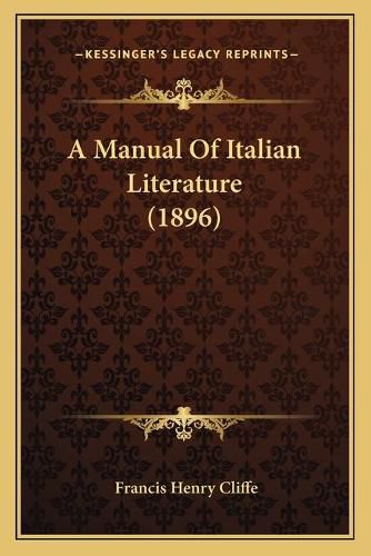 Cover image for A Manual of Italian Literature (1896)