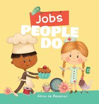 Cover image for Jobs People Do