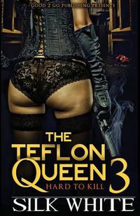 Cover image for The Teflon Queen PT 3