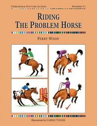 Cover image for Riding the Problem Horse: Threshold Picture Guide No. 51