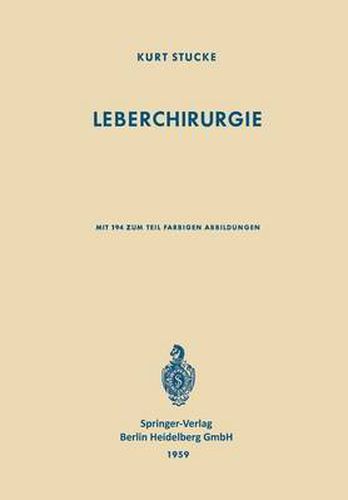 Cover image for Leberchirurgie: Grundlagen * Grenzen * Moeglichkeiten