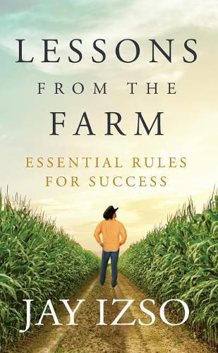 Cover image for Lessons from the Farm: Essential Rule for Success