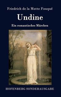 Cover image for Undine: Ein romantisches Marchen