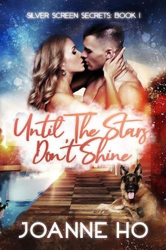 Cover image for Until The Stars Don't Shine: A Heartwarming Suspenseful Romance for Dog Lovers