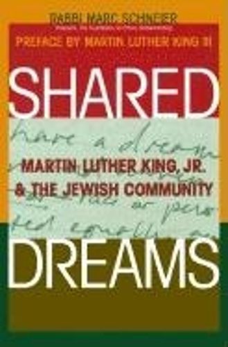 Cover image for Shared Dreams: Martin Luther King, Jr. & the Jewish Community