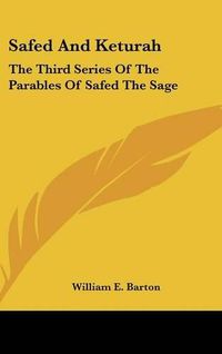 Cover image for Safed and Keturah: The Third Series of the Parables of Safed the Sage