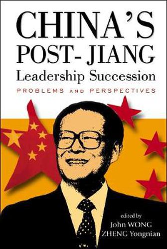 Cover image for China's Post-jiang Leadership Succession: Problems And Perspectives