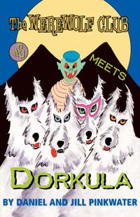 Cover image for The Werewolf Club Meets Dorkula