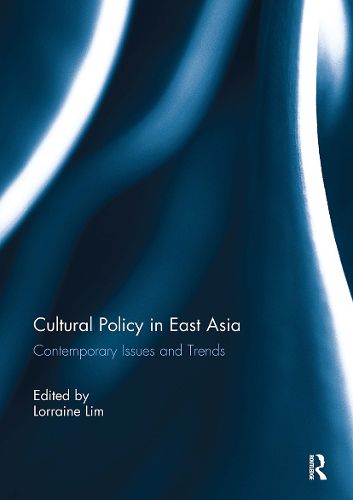 Cover image for Cultural Policy in East Asia