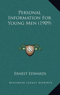 Cover image for Personal Information for Young Men (1909)