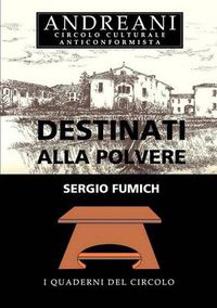 Cover image for Destinati alla polvere