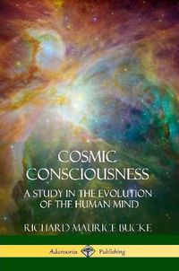 Cover image for Cosmic Consciousness