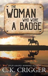 Cover image for The Woman Who Wore a Badge