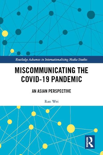 Miscommunicating the COVID-19 Pandemic