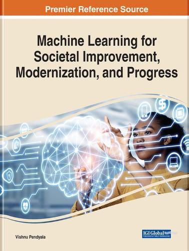 Cover image for Machine Learning for Societal Improvement, Modernization, and Progress