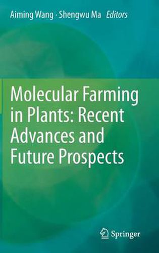 Cover image for Molecular Farming in Plants: Recent Advances and Future Prospects