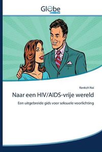 Cover image for Naar een HIV/AIDS-vrije wereld