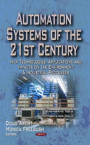 Cover image for Automation Systems of the 21st Century: New Technologies, Applications & Impacts on the Environment & Industrial Processes