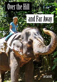 Cover image for Over the Hill and Far Away