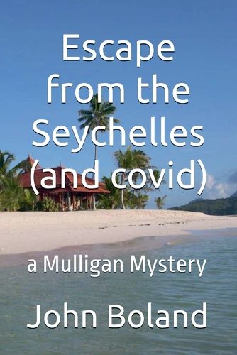 Cover image for Escape from the Seychelles (and covid)