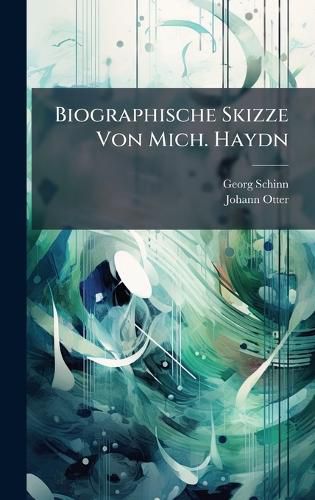 Cover image for Biographische Skizze Von Mich. Haydn