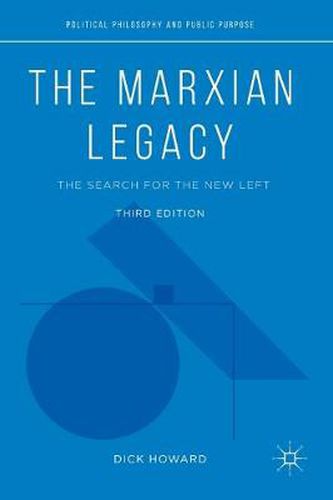 Cover image for The Marxian Legacy: The Search for the New Left