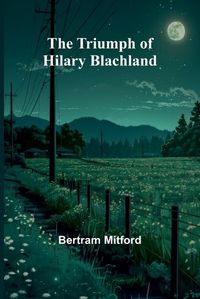 Cover image for The Triumph of Hilary Blachland