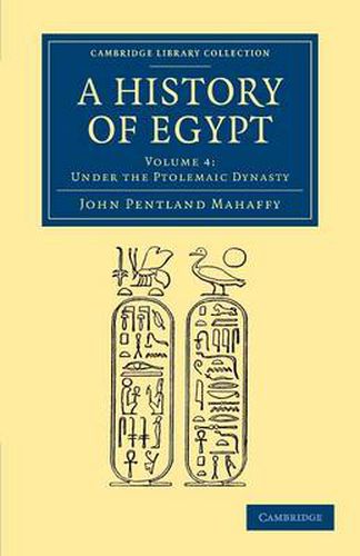 Cover image for A History of Egypt: Volume 4, Under the Ptolemaic Dynasty